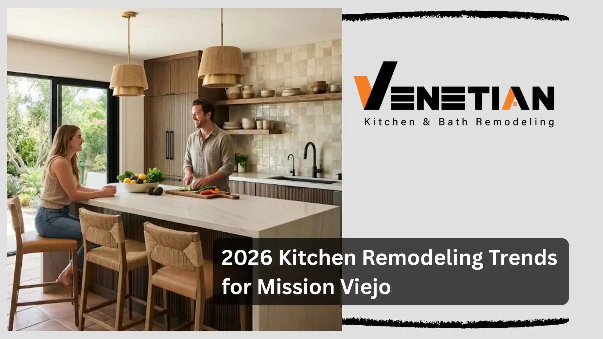 2026 Kitchen Remodeling Trends for Mission Viejo