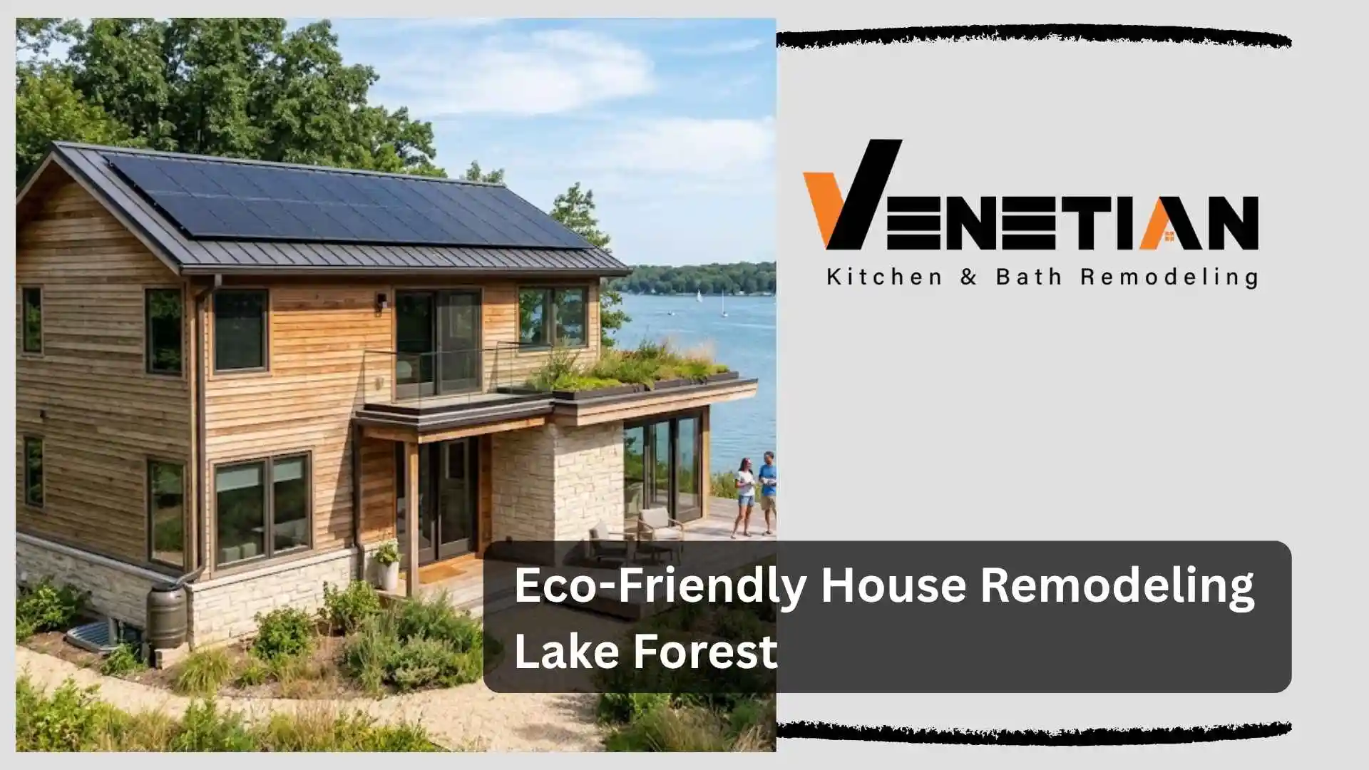 Eco-Friendly House Remodeling Lake Forest