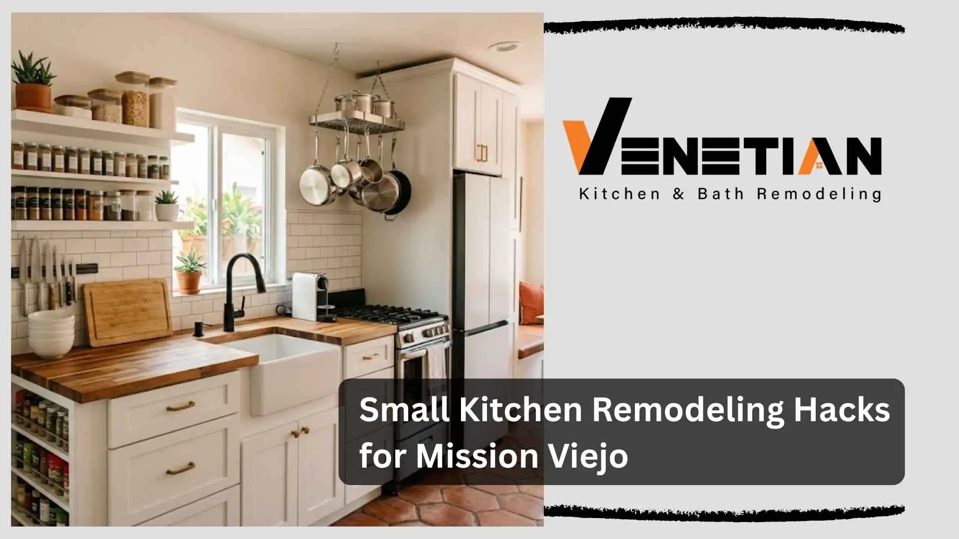 Small Kitchen Remodeling Hacks for Mission Viejo