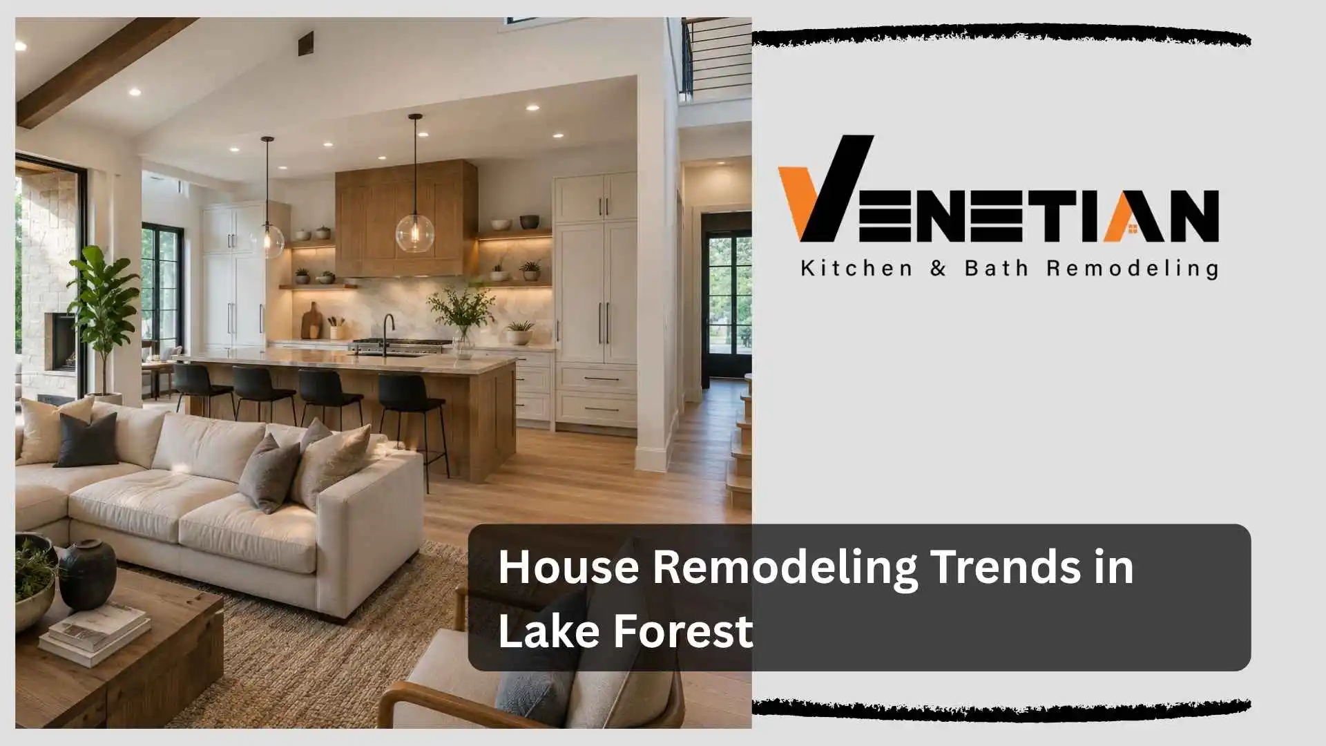 House Remodeling Trends in Lake Forest