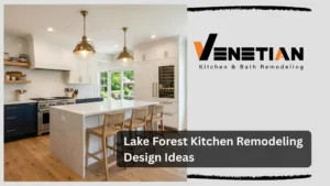 Lake Forest Kitchen Remodeling Design Ideas