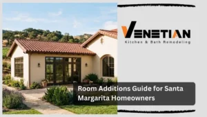 Room Additions Guide for Santa Margarita Homeowners